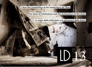 13 – The State of Institutions and the Institutions of the State